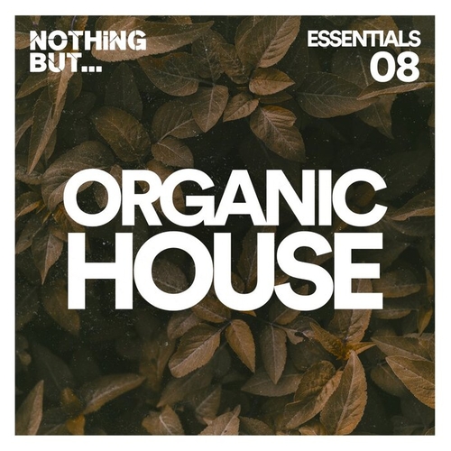 VA - Nothing But... Organic House Essentials Vol 08 [NBOHE08]